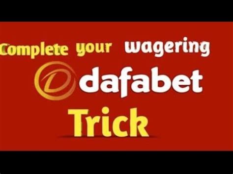 wagering requirements in dafabet